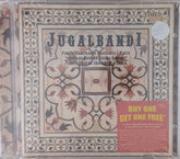 Pandit Hariprasad Chaurasia, Ustad Aashish Khan, Pandit Swapan Chaudhuri - Jugalbandi (CD)